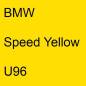 Preview: BMW, Speed Yellow, U96.